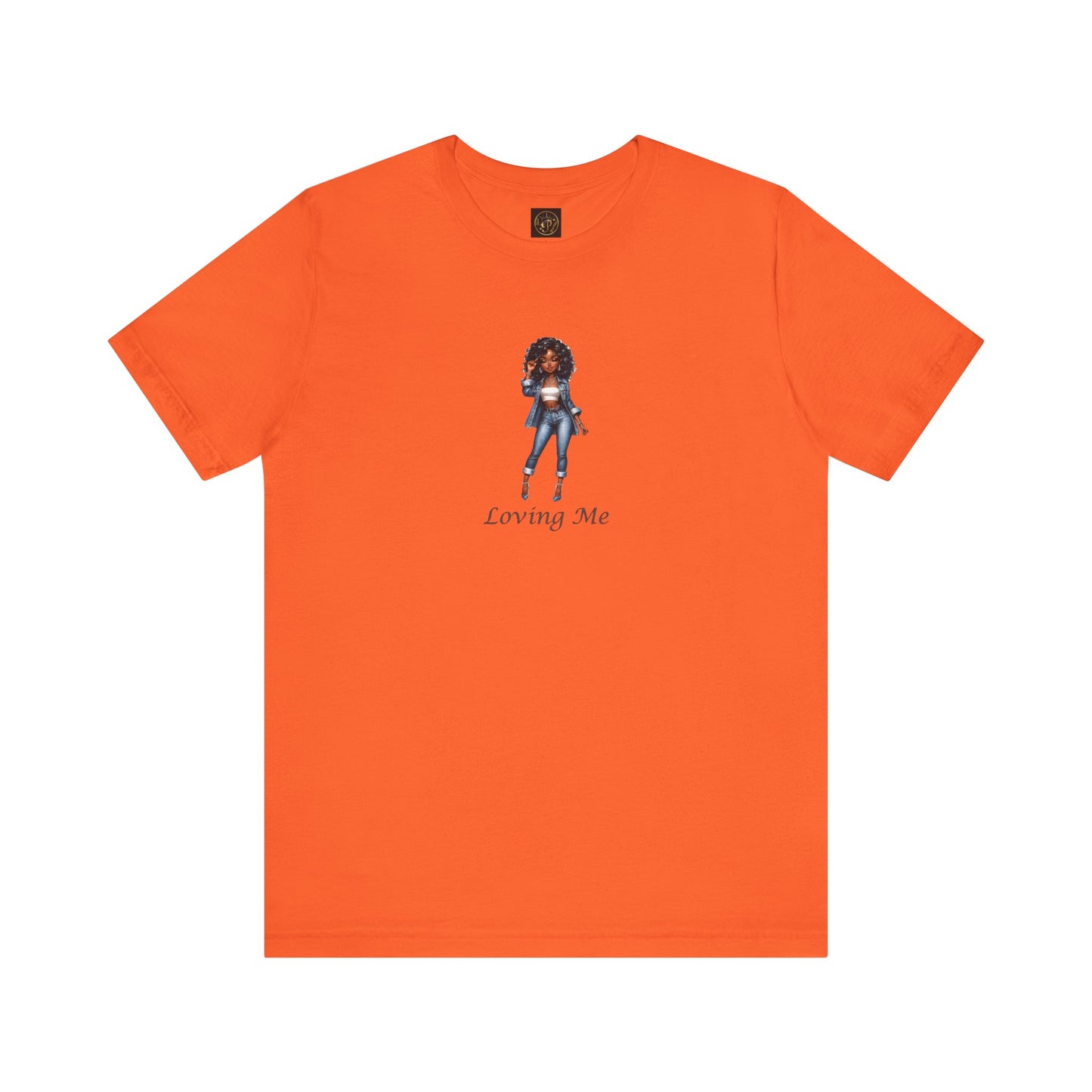 Empowering Loving Me Tee - Unisex Jersey Short Sleeve Shirt
