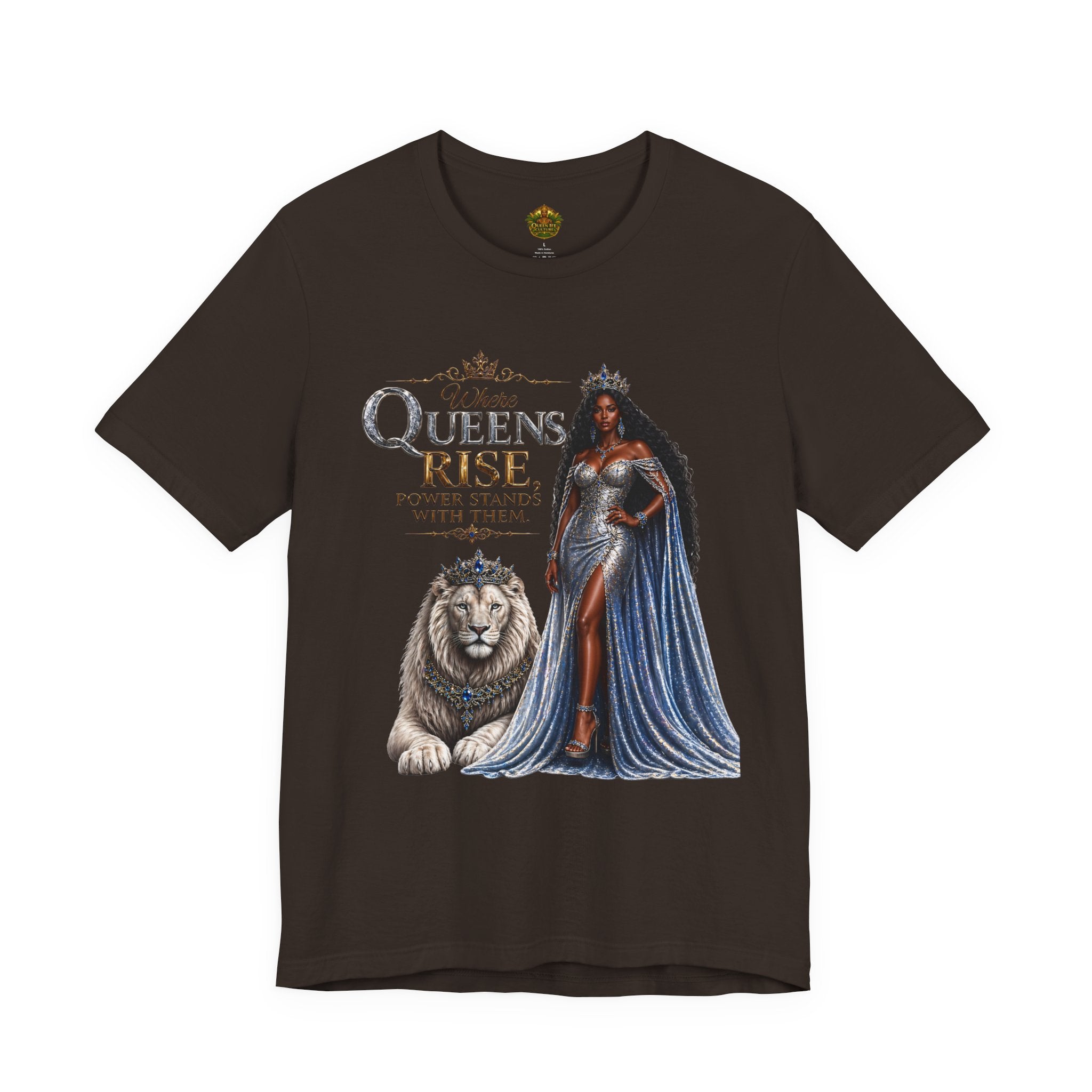 Queen Rise T-Shirt — "Queens Rise" Inspirational Lion & Regal Woman Tee