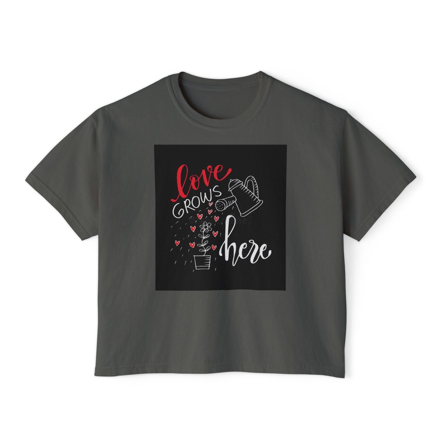 Boxy Tee Love Grows Here Shirt