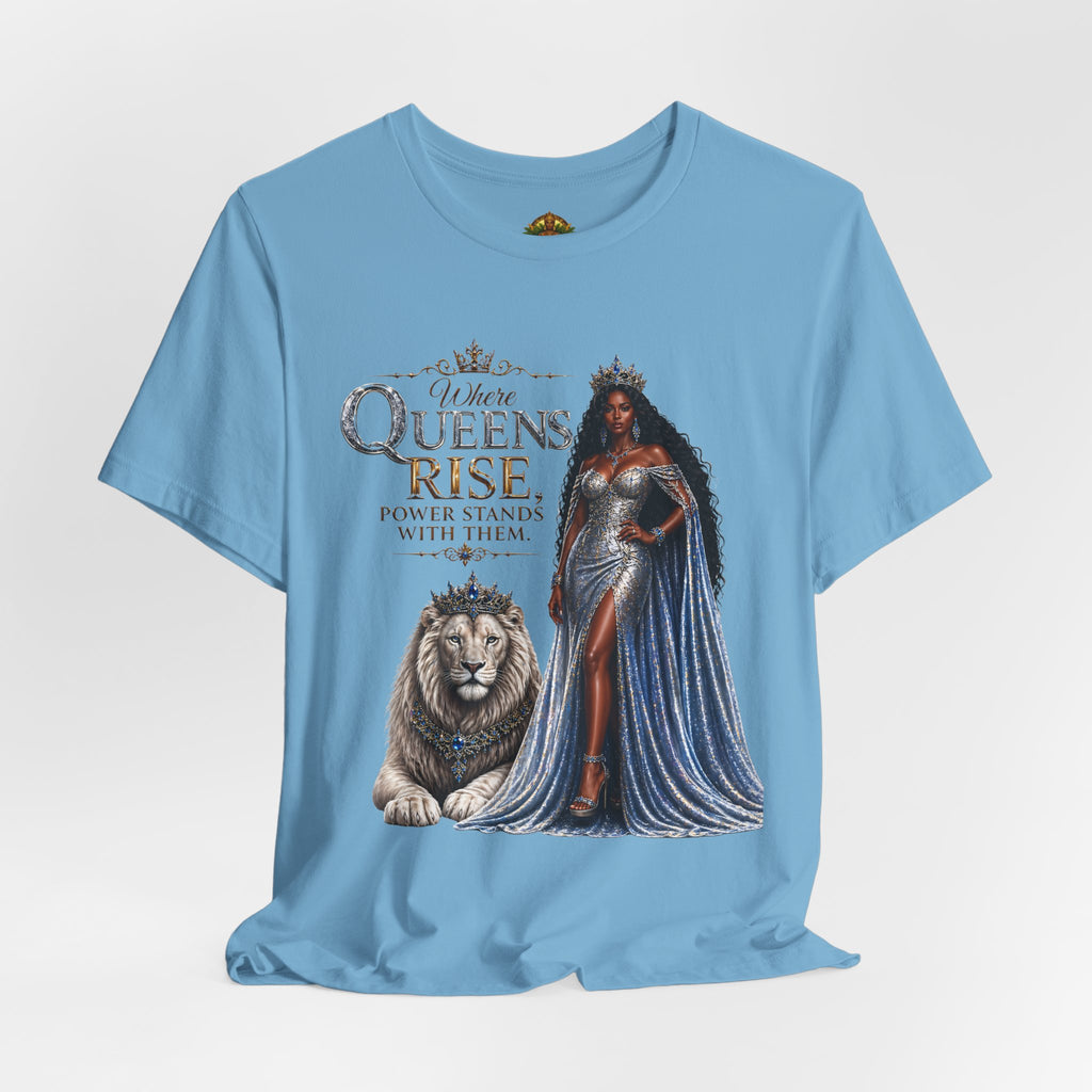 Queen Rise T-Shirt — "Queens Rise" Inspirational Lion & Regal Woman Tee