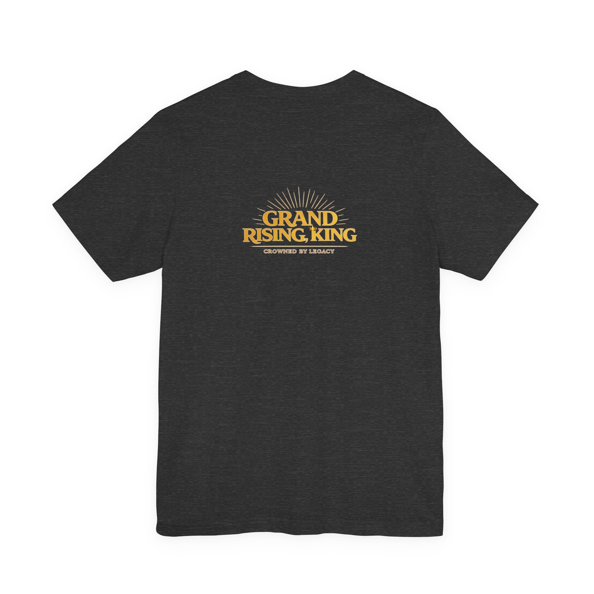 Grand Rising King Tee Shirt  Inspirational 'Grand Rising King'
