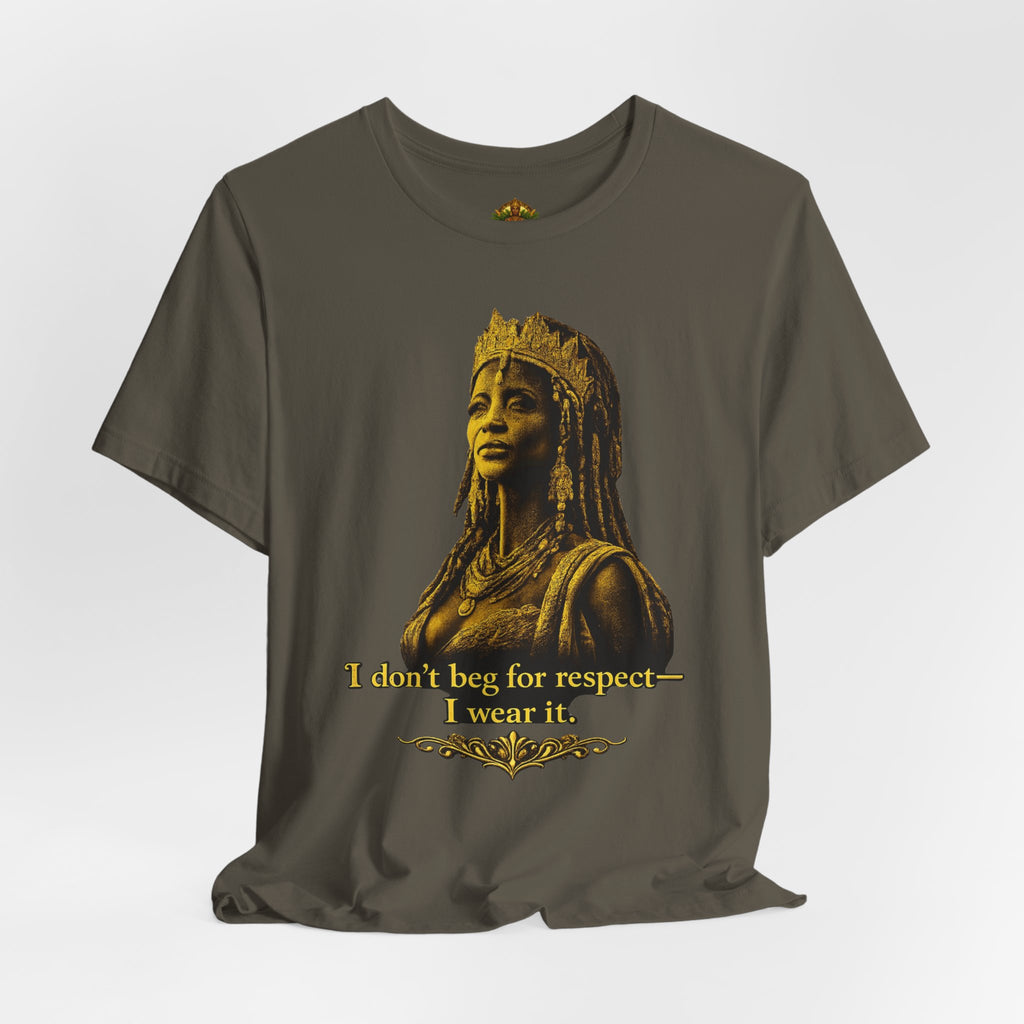 Queen Ife Culture T‑Shirt — 'I Don't Beg for Respect, I Wear It' Royal Graphic Tee