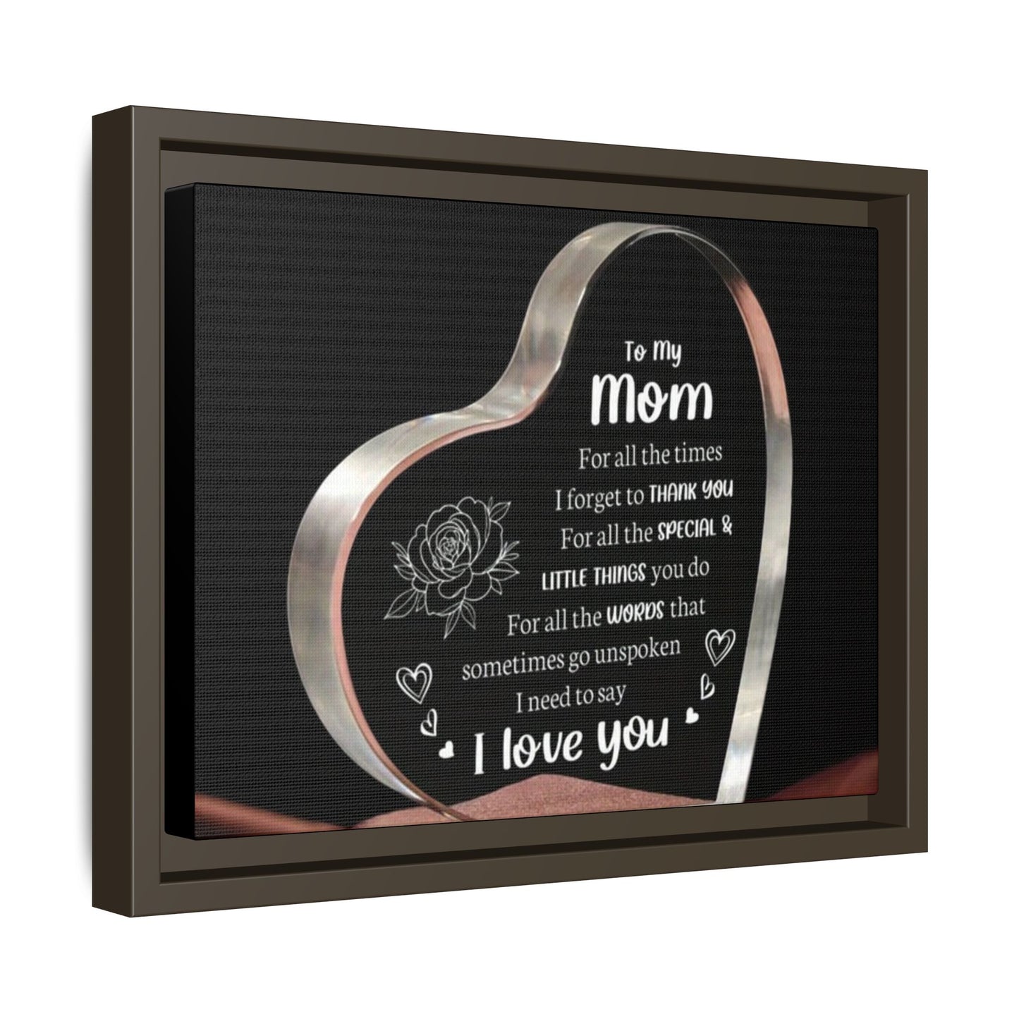 Heartfelt Mom Tribute Canvas Art, Framed Wall Decor, Mother's Day Gift, Inspirational Home Decor, Love Quote Wall Art