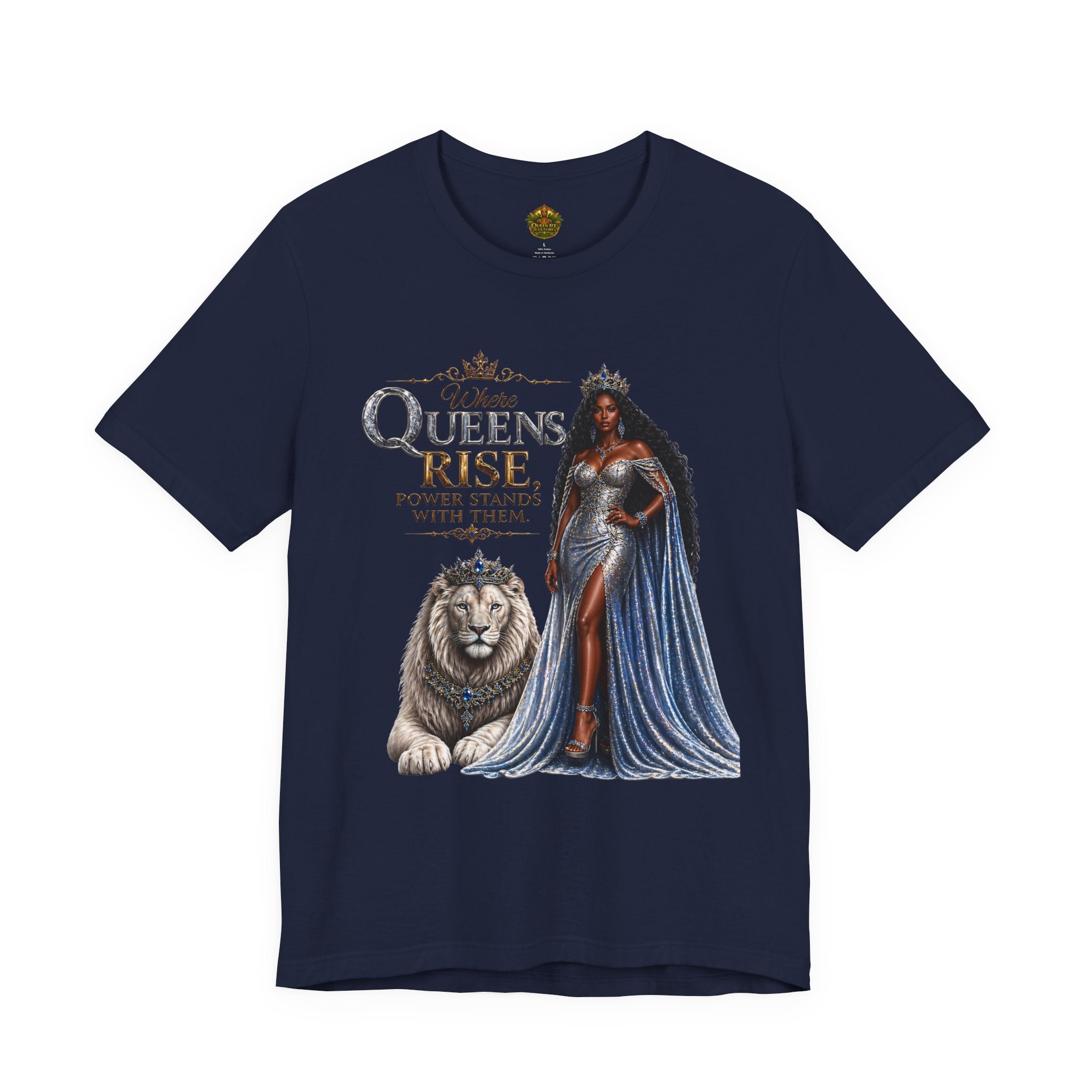 Queen Rise T-Shirt — "Queens Rise" Inspirational Lion & Regal Woman Tee