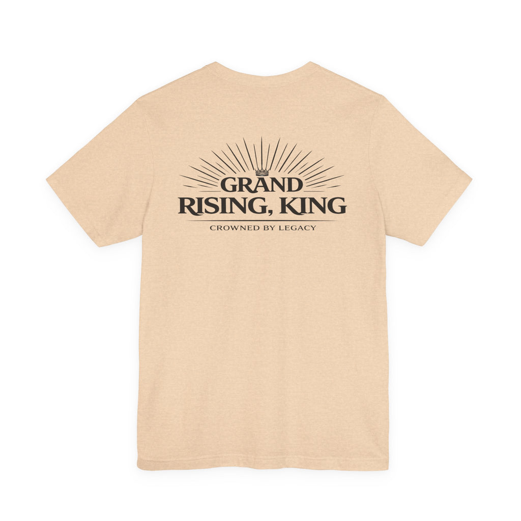 Grand Rising King Tee Shirt  Inspirational