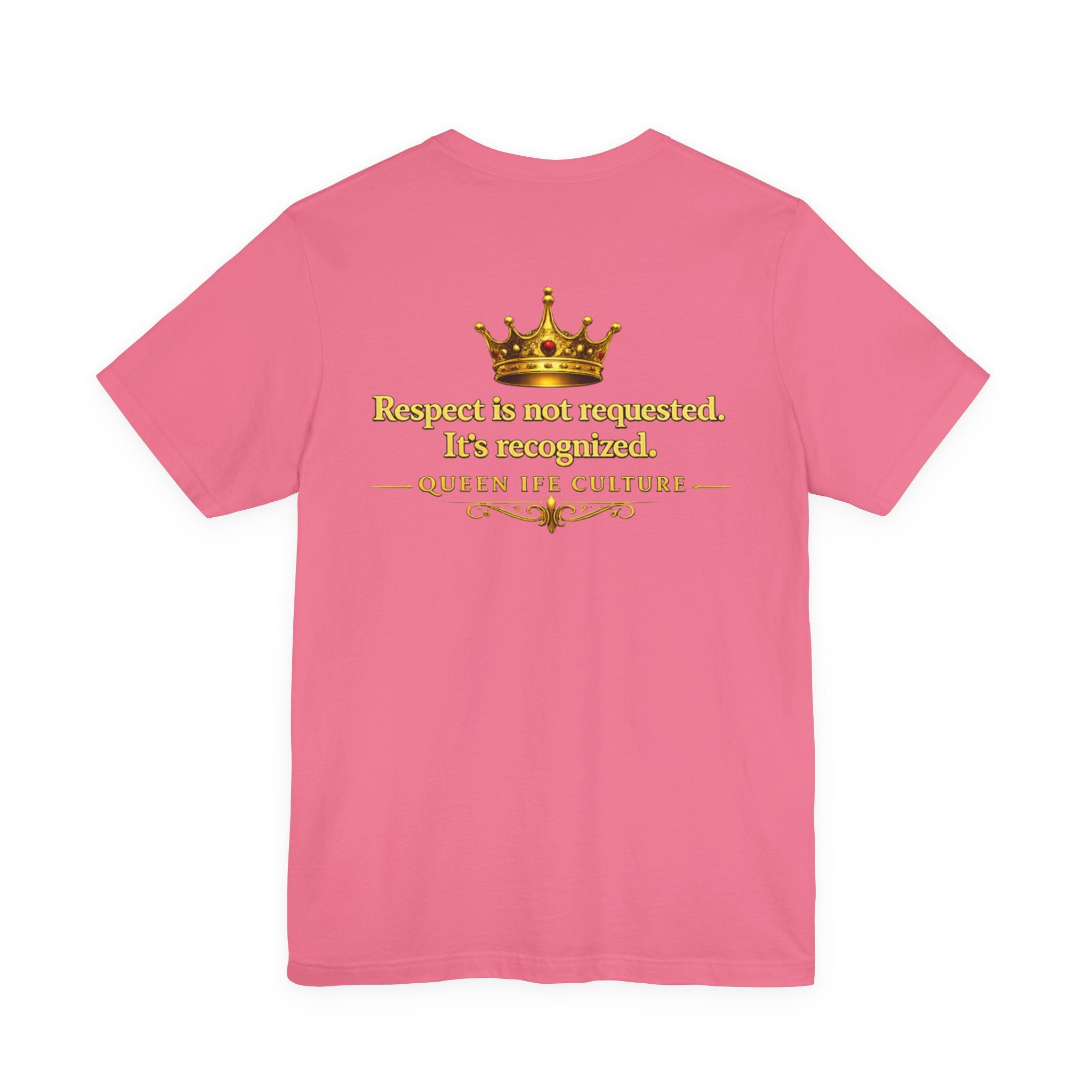 Queen Ife Culture T‑Shirt — 'I Don't Beg for Respect, I Wear It' Royal Graphic Tee