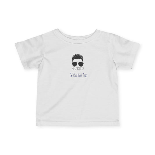 Cool Baby Tee - "I'm Cool Like That" Infants Fine Jersey Shirt