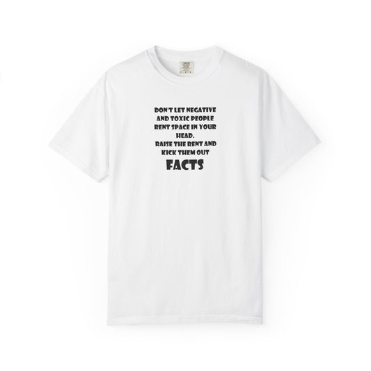 Graphic T-Shirt - Don't Let Negative Toxic People Rent Space In Your Head