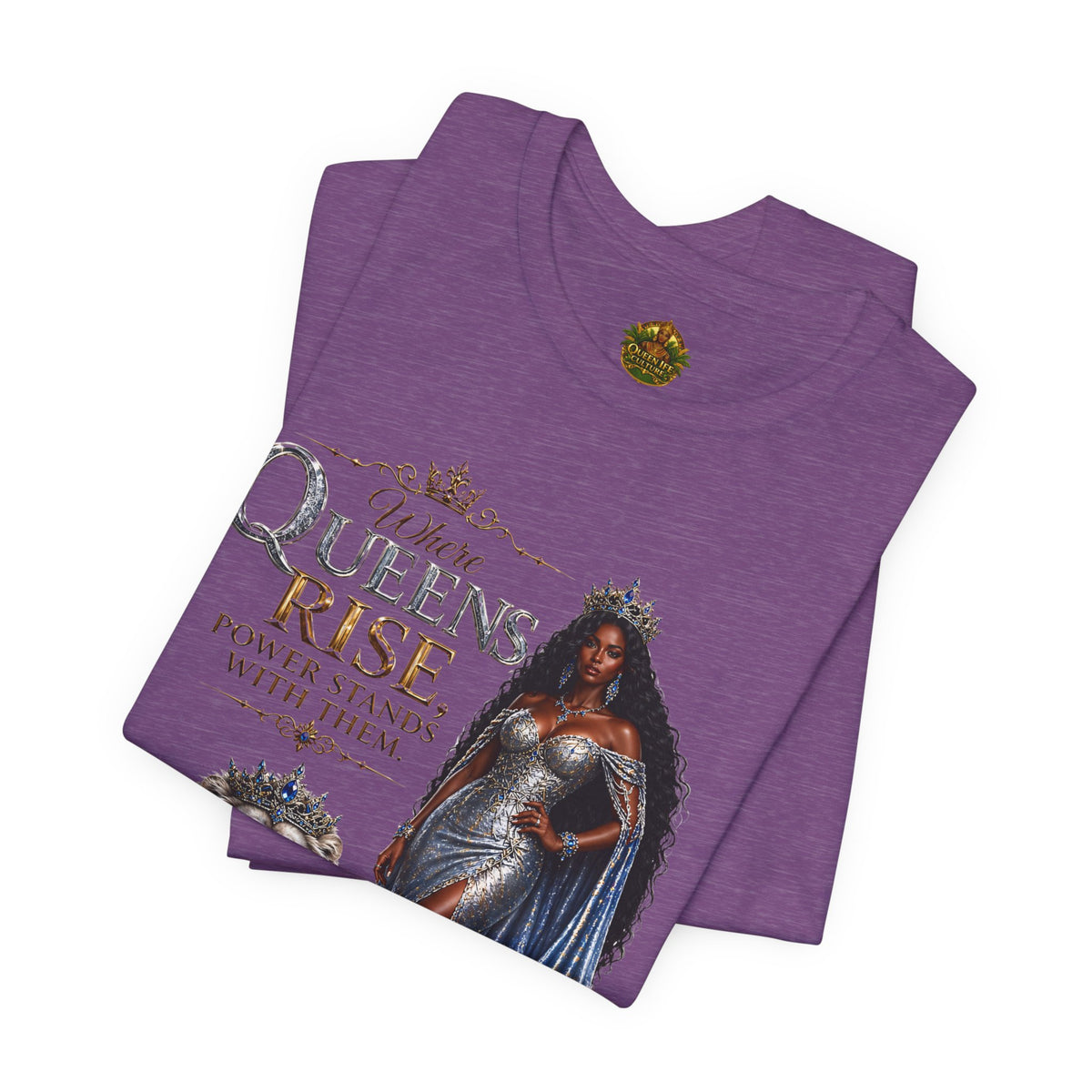 Queen Rise T-Shirt — "Queens Rise" Inspirational Lion & Regal Woman Tee