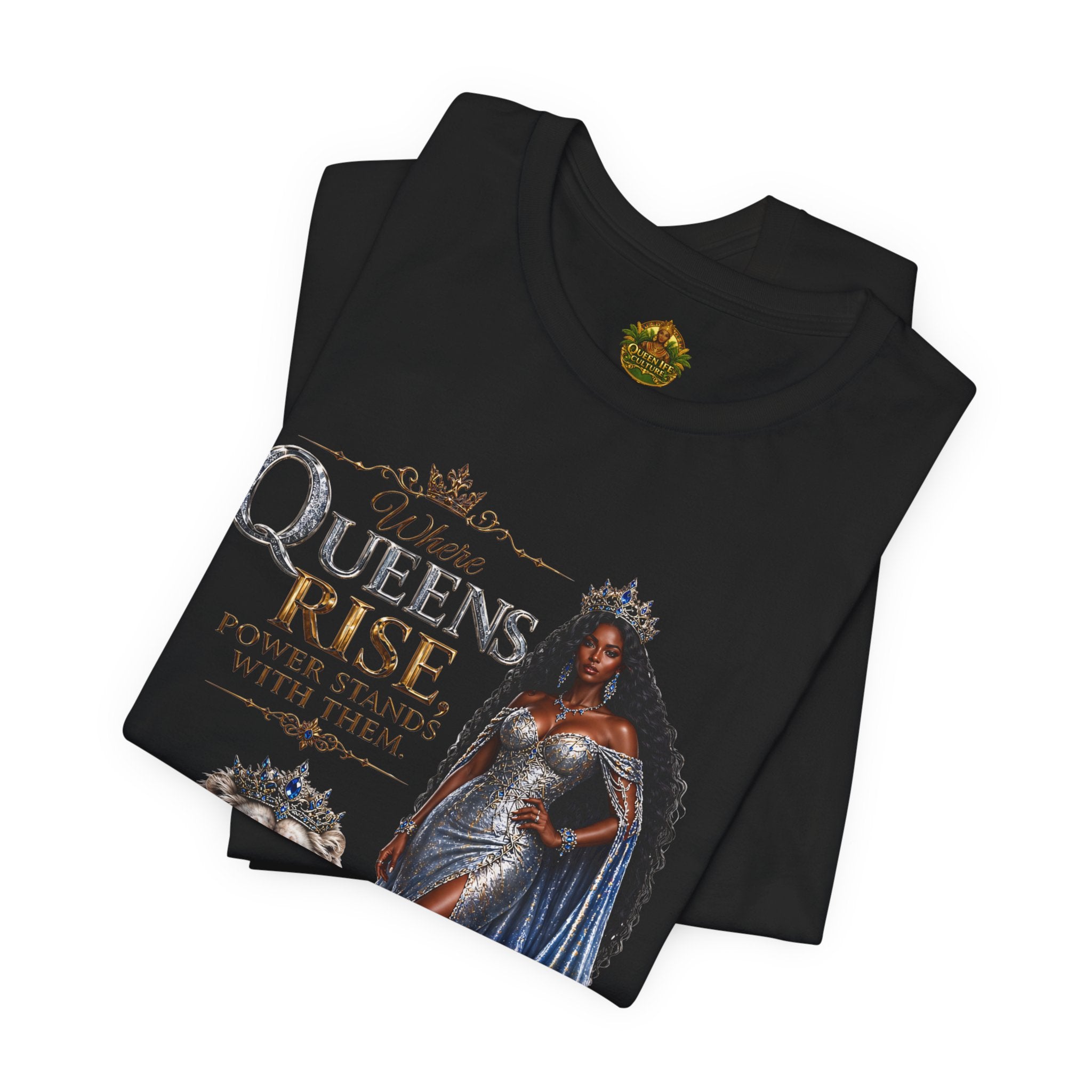 Queen Rise T-Shirt — "Queens Rise" Inspirational Lion & Regal Woman Tee
