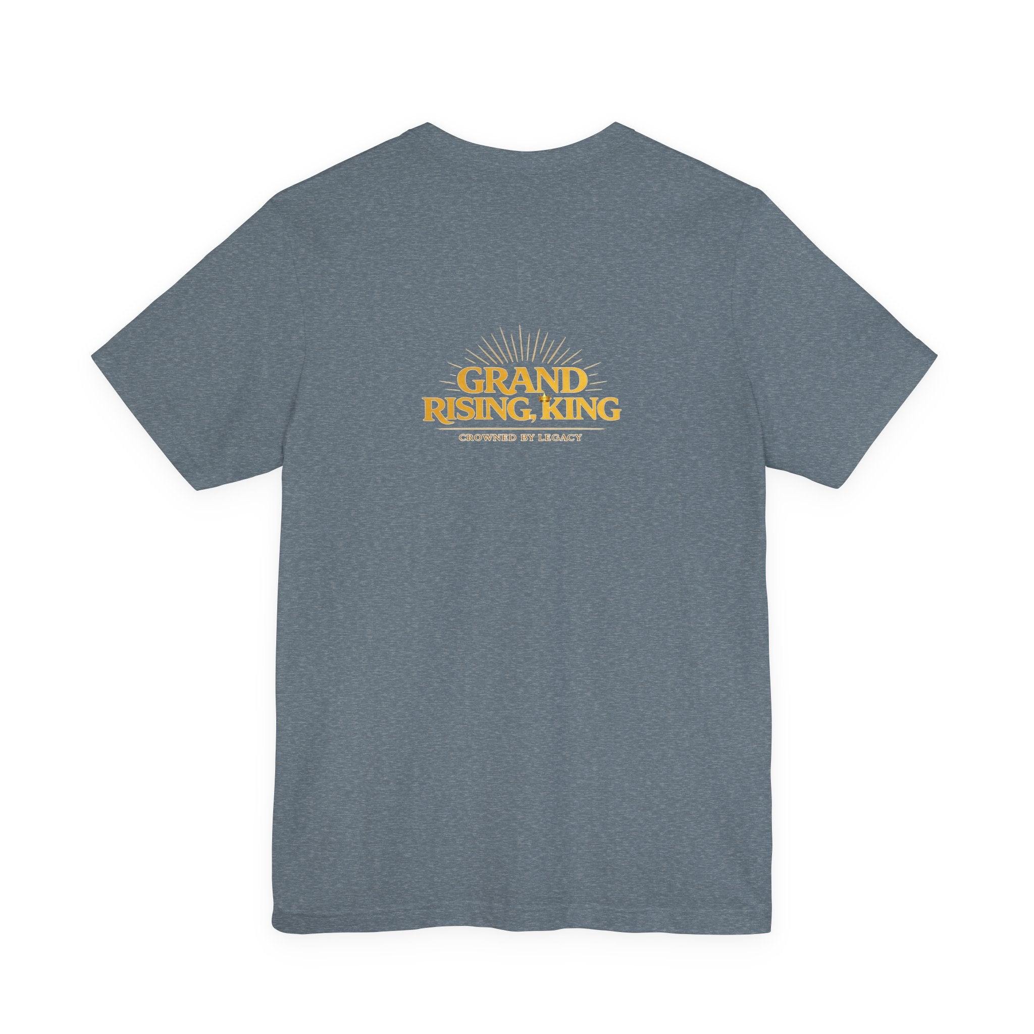 Grand Rising King Tee Shirt  Inspirational 'Grand Rising King'
