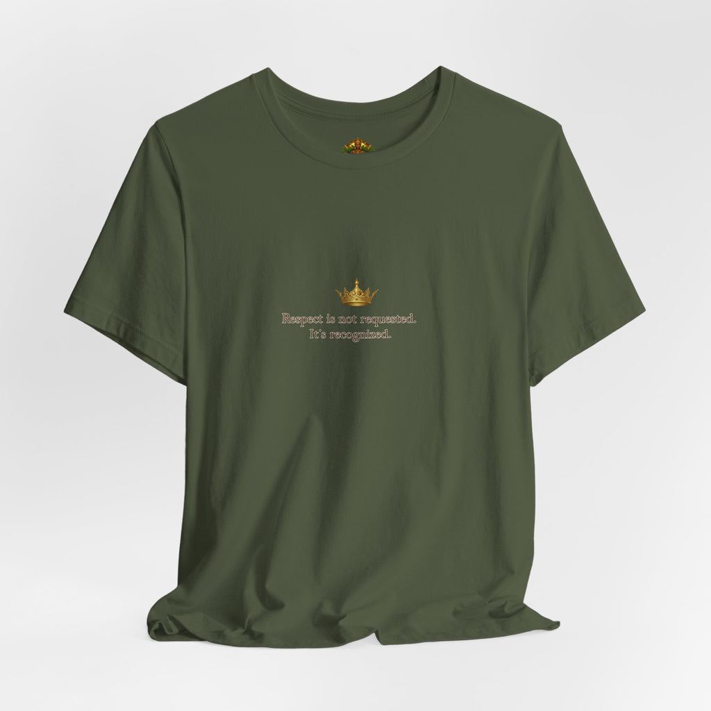 Respect Is Not Requested T-Shirt — Bold Statement Tee