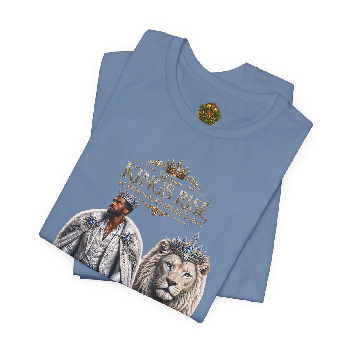 Where Kings Rise Tee – Power Walks Beside Them | Queen Life Culture