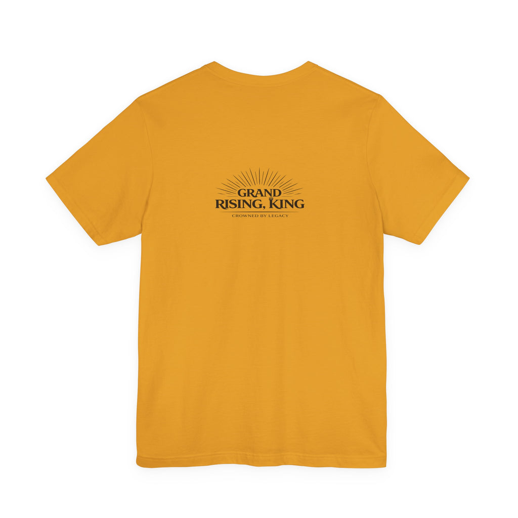 Grand Rising King Tee Shirt  Inspirational