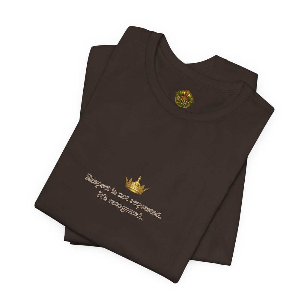 Respect Is Not Requested T-Shirt — Bold Statement Tee