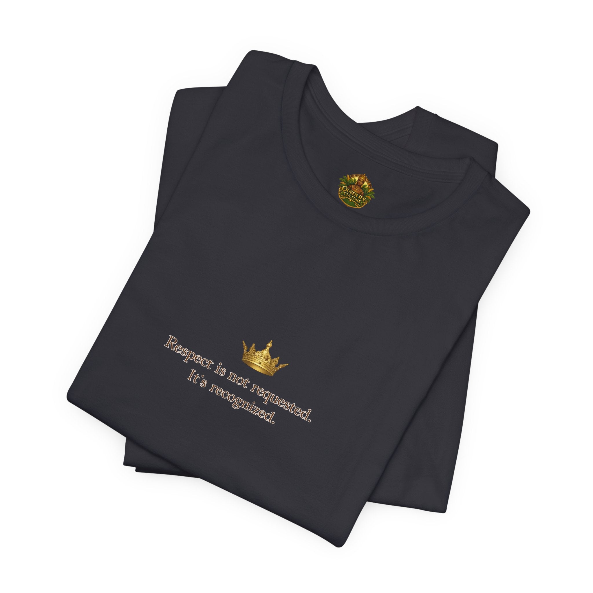 Respect Is Not Requested T-Shirt — Bold Statement Tee