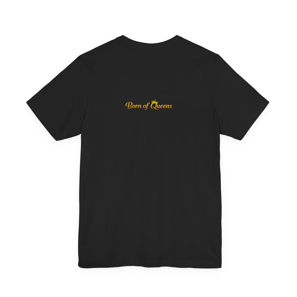 Queen Life -Born of Quees Tee