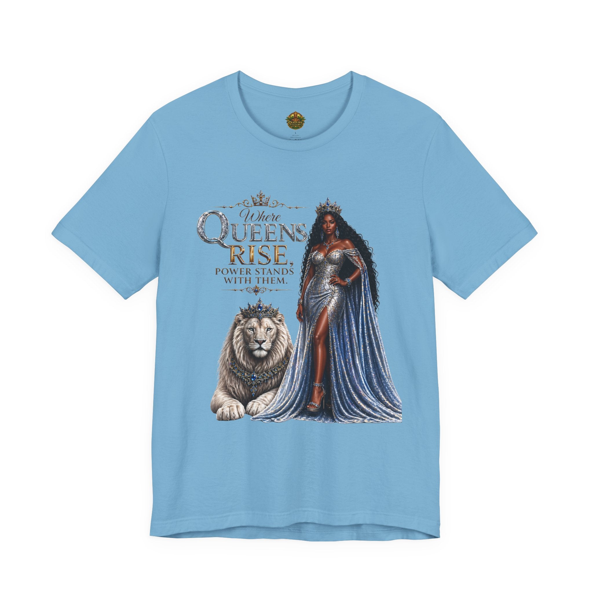 Queen Rise T-Shirt — "Queens Rise" Inspirational Lion & Regal Woman Tee