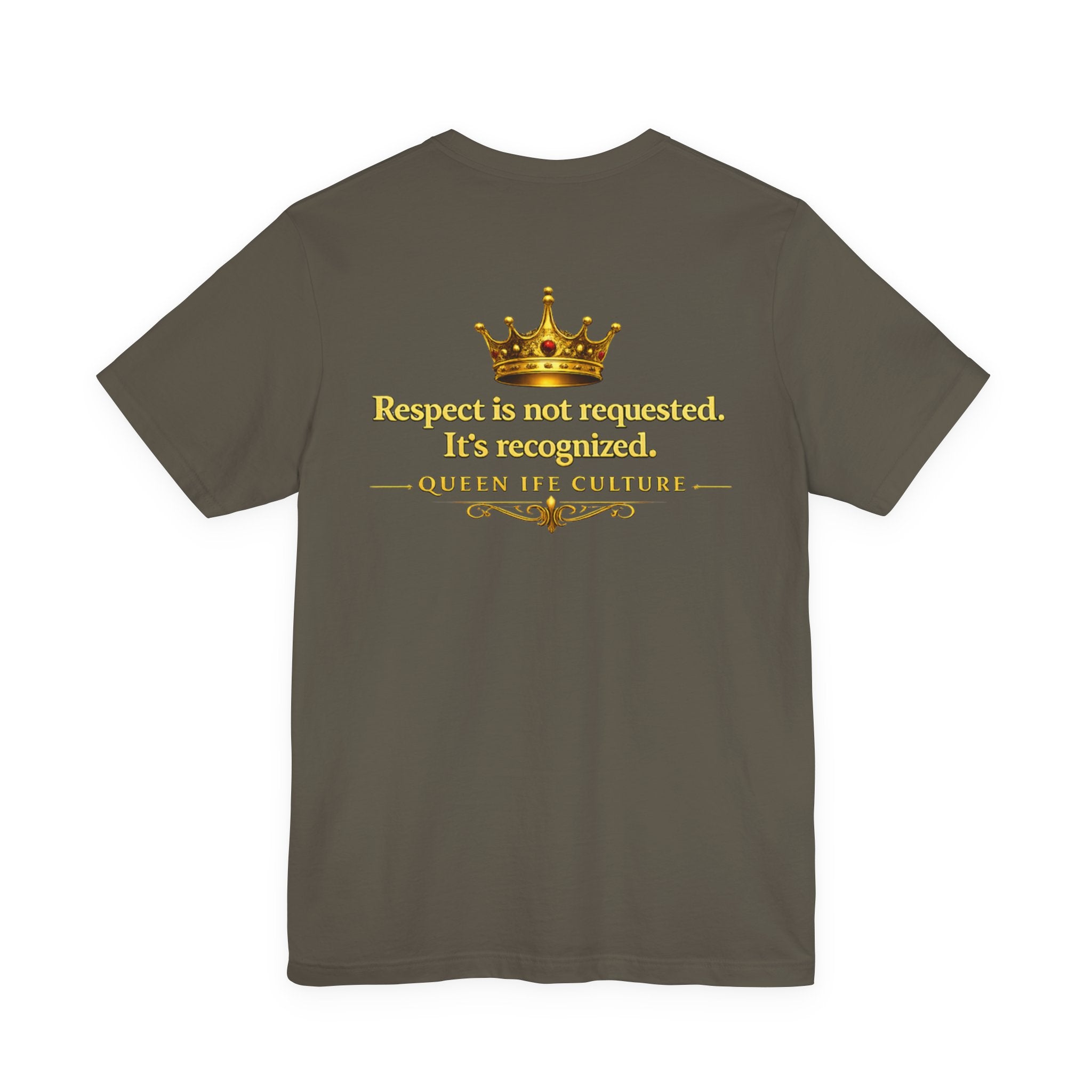 Queen Ife Culture T‑Shirt — 'I Don't Beg for Respect, I Wear It' Royal Graphic Tee