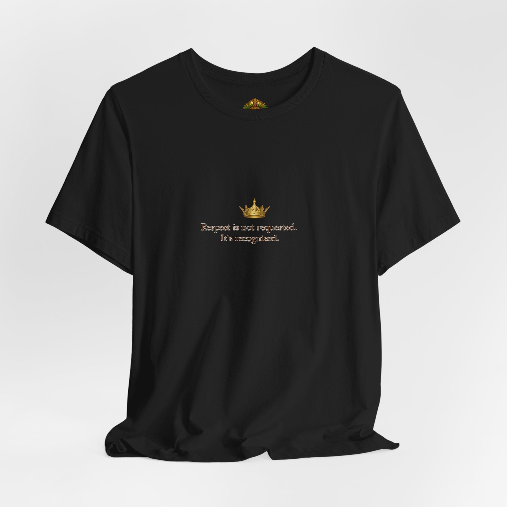 Respect Is Not Requested T-Shirt — Bold Statement Tee