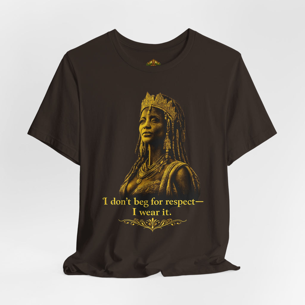 Queen Ife Culture T‑Shirt — 'I Don't Beg for Respect, I Wear It' Royal Graphic Tee