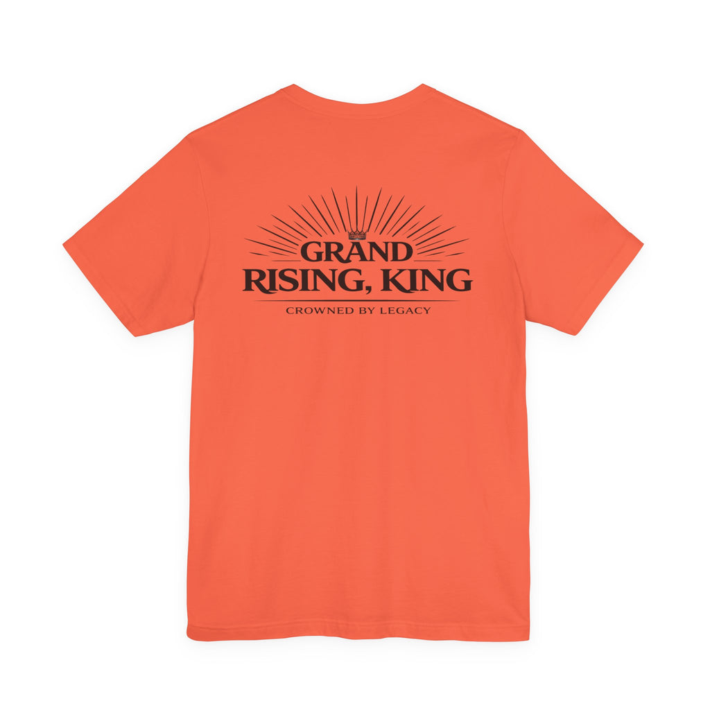 Grand Rising King Tee Shirt  Inspirational