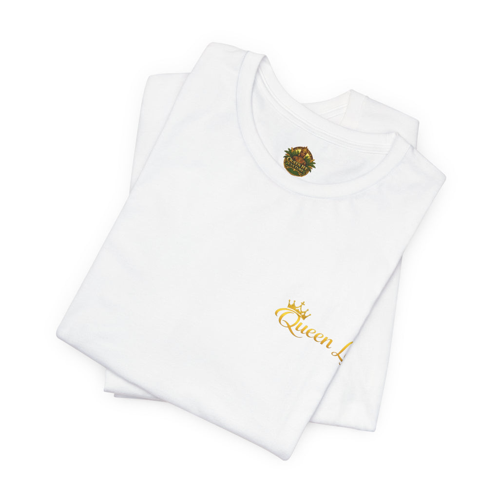Queen Life -Born of Quees Tee