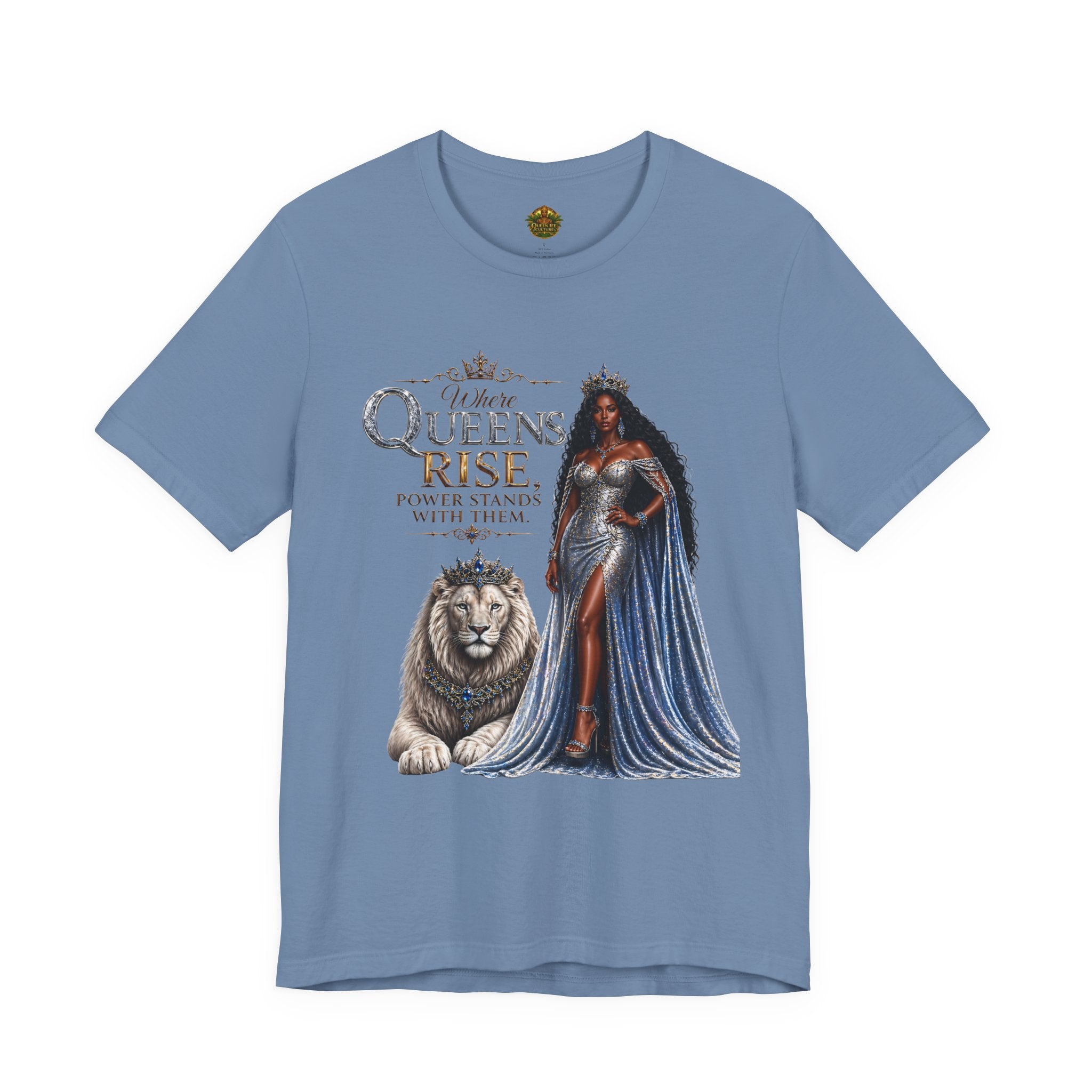 Queen Rise T-Shirt — "Queens Rise" Inspirational Lion & Regal Woman Tee