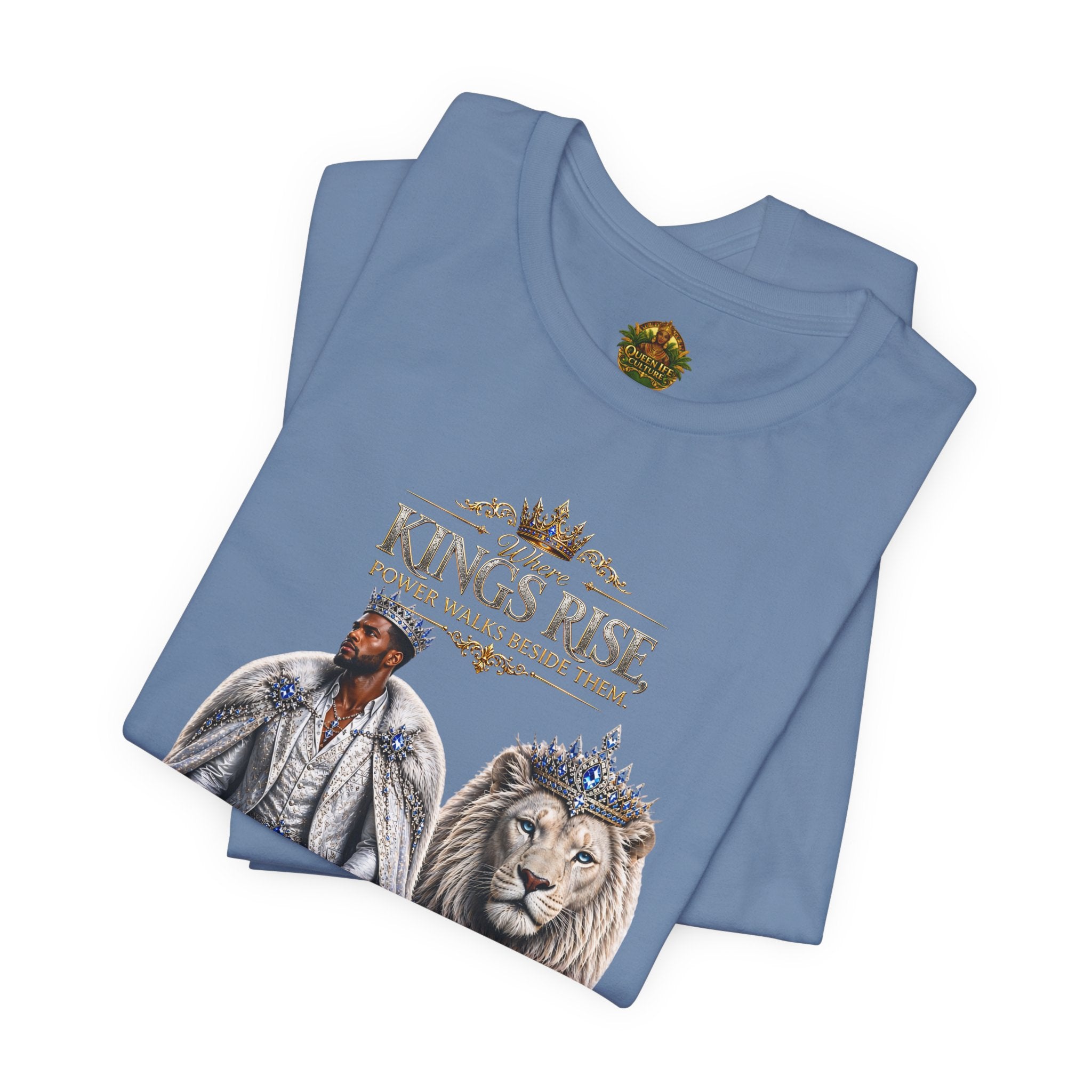 Where Kings Rise Tee – Power Walks Beside Them | Queen Life Culture