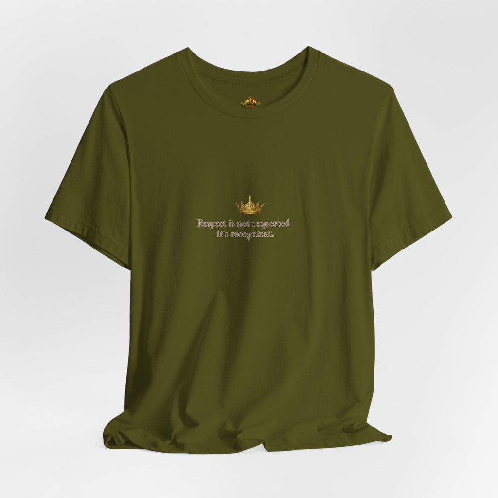 Respect Is Not Requested T-Shirt — Bold Statement Tee