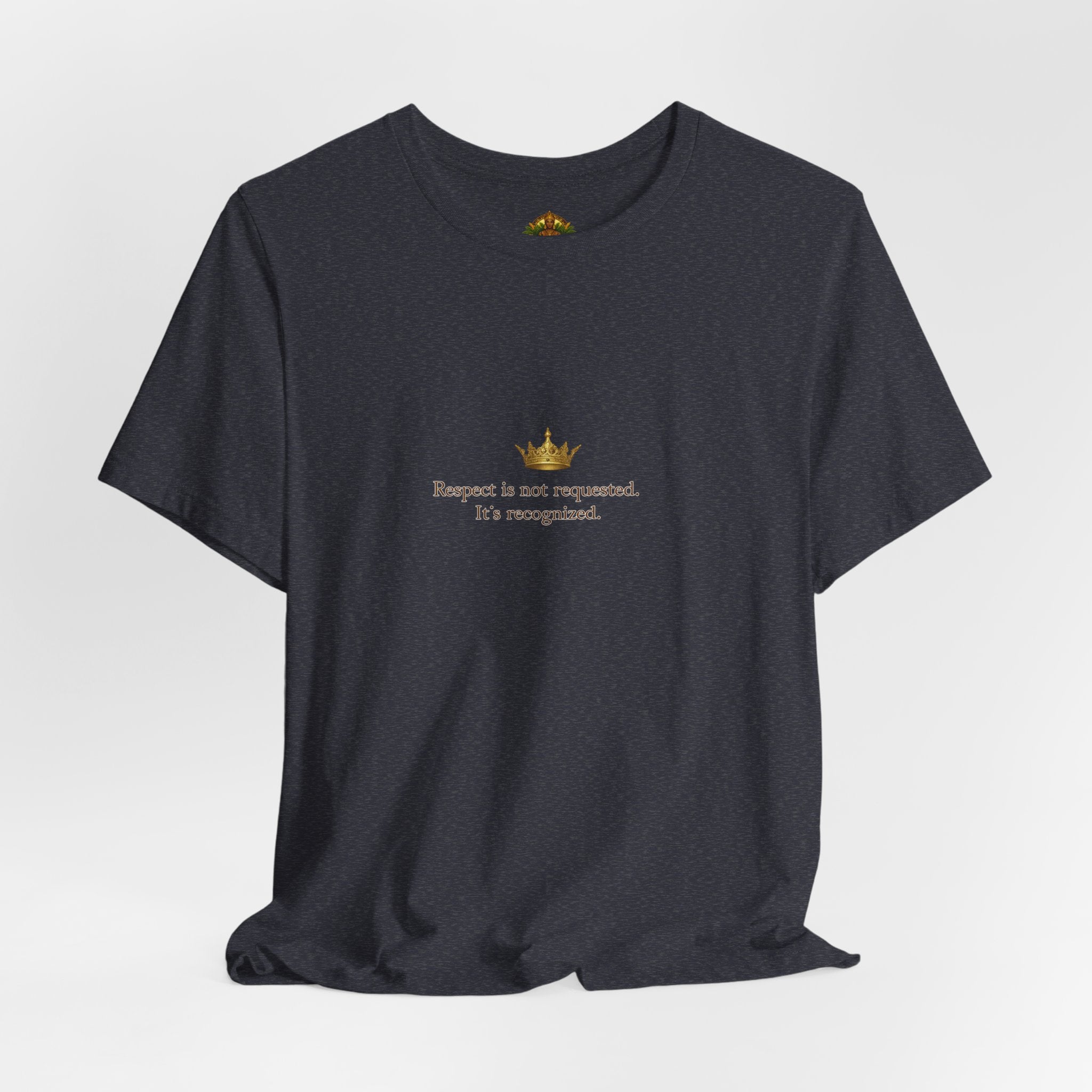 Respect Is Not Requested T-Shirt — Bold Statement Tee